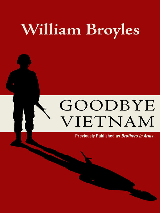 Title details for Goodbye, Vietnam by William Broyles - Available